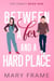 Between a Fox and a Hard Place - Fox Family, #1