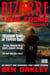 Bizarre True Crime Volume 1: 20 Wacky & Shocking True Crime Stories - Bizarre True Crime, #1
