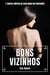 Bons Vizinhos: 7 Contos Erótico de Sexo Hard em Português - Coleção de Contos Eróticos Portugueses Proibidos. Sexo Explícito e Histórias Reais. Relatos Quentes., #7
