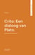 Crito: Een dialoog van Plato