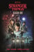 Stranger Things: Season One - A retelling of the iconic Netflix series
