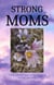 Strong Moms