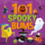 101 Spooky Bums