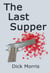 The Last Supper - The Max Grannit Stories