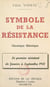 Symbole de la Résistance, chronique historique : le premier Résistant de janvier à septembre 1941