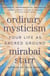 Ordinary Mysticism - Your Life as Sacred Ground