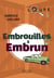 Embrouilles à Embrun