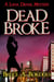 Dead Broke - Lana Denae Mysteries, #1