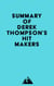 Summary of Derek Thompson's Hit Makers