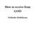 How to receive from GOD