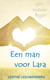 Een man voor Lara - Een nieuw begin, deel 3 - Een nieuw begin, #3