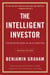 The Intelligent Investor, Rev. Ed - The Definitive Book on Value Investing
