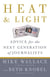Heat and Light - Advice for the Next Generation of Journalists