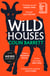 Wild Houses - Discover the thrilling debut novel from the award winning Irish author