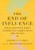 The End of Influence - What Happens When Other Countries Have the Money