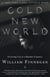 Cold New World - Growing Up in Harder Country