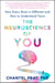 The Neuroscience of You - How Every Brain Is Different and How to Understand Yours