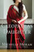 Cleopatra's Daughter - A Novel