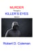 Murder through a Killer's Eyes, Book Six - MURDER: The John Carter Novels, #6