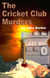 The Cricket Club Murders - Inspector Winwood Mysteries, #2