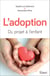 L'adoption : du projet à l'enfant
