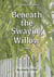Beneath the Swaying Willow
