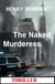 The Naked Murderess: Thriller