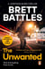 The Unwanted - A fast-paced and absorbing global thriller you won’t be able to put down...