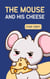 The Mouse and his Cheese - Powers of the Planet, #1