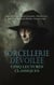 Sorcellerie Dévoilée : Cinq Lectures Classiques - Urbain Grandier et les possédées de Loudun, Confidences et Révélations: Comment on devient sorcier, Le sorcier de Meudon, La sorcellerie, etc.