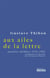Aux ailes de la lettre : Choix de pensées inédites, 1932-1982