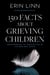 150 Facts About Grieving Children: Understanding the Complexities of Children Who Grieve - Bereavement and Children
