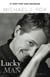 Lucky Man - A Memoir
