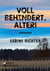 Voll behindert, Alter! - Ein Sommer am A.... der Welt. Jugendroman - zufällig inklusiv