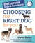 Choosing the Right Dog for You - Profiles of Over 200 Dog Breeds