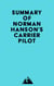 Summary of Norman Hanson's Carrier Pilot