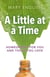 A Little at a Time - Homeopathy For You And Those You Love