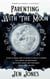 Parenting With The Moon