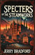 Specters of the Steamworks - Ghouls & Gunpowder, #3