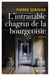 L'intraitable chagrin de la bourgeoisie