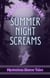 Summer Night Screams: Mysterious Horror Tales - Summer Screams, #2