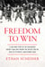 Freedom to Win - A Cold War Story of the Courageous Hockey Team That Fought the Soviets for the Soul of Its People—And Olympic Gold