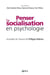 Penser la socialisation en psychologie