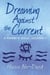 Dreaming Against the Current: A Rabbi's Soul Journey