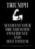 Triumph - Manifest Your Dreams With Confidence And Self-esteem