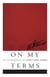 On My Terms: The Autobiography of Vicente Tirona Paterno