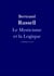 Le Mysticisme et la Logique - Platon, Socrate, Héraclite, Parménide, Hegel, Bergson