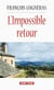 L’Impossible retour - Roman d'amour et d'Histoire