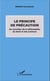 Le principe de précaution - Au carrefour de la philosophie, du droit et des sciences