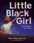 Little Black Girl - Oh, the Things You Can Do!